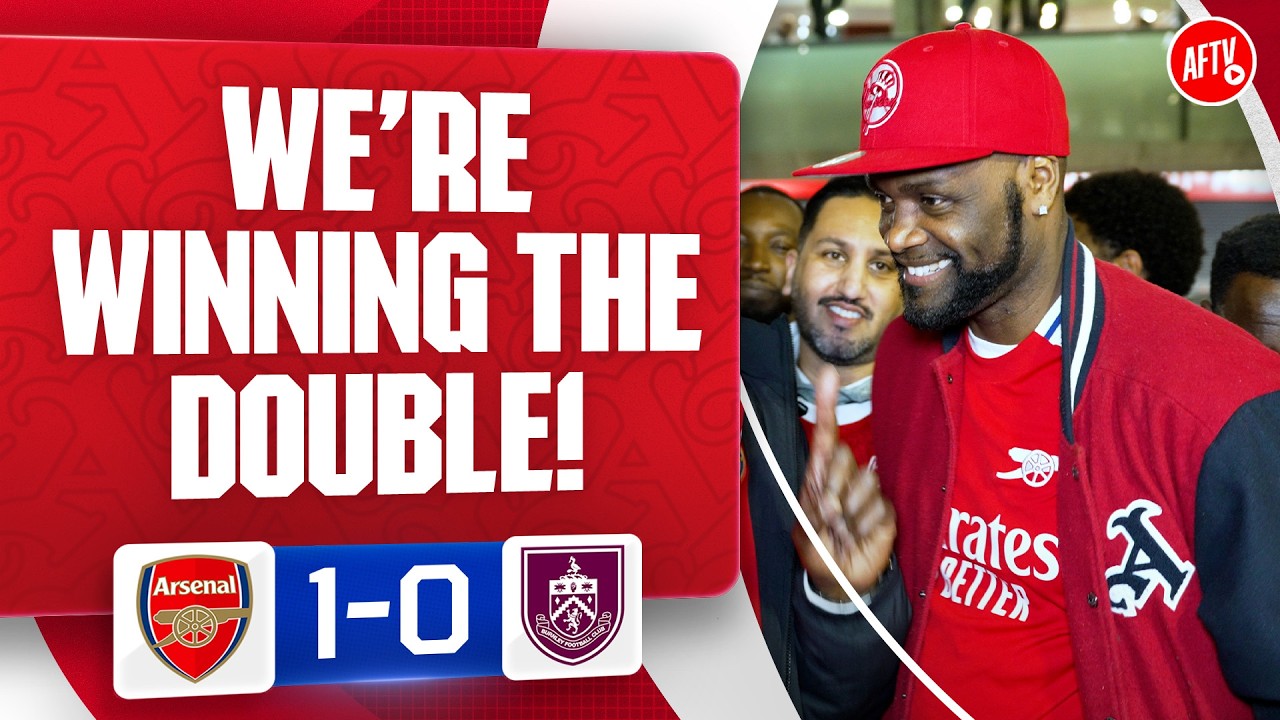 Weโre Winning The League & Champions League (Yardman) | Arsenal 1-0 Burnley