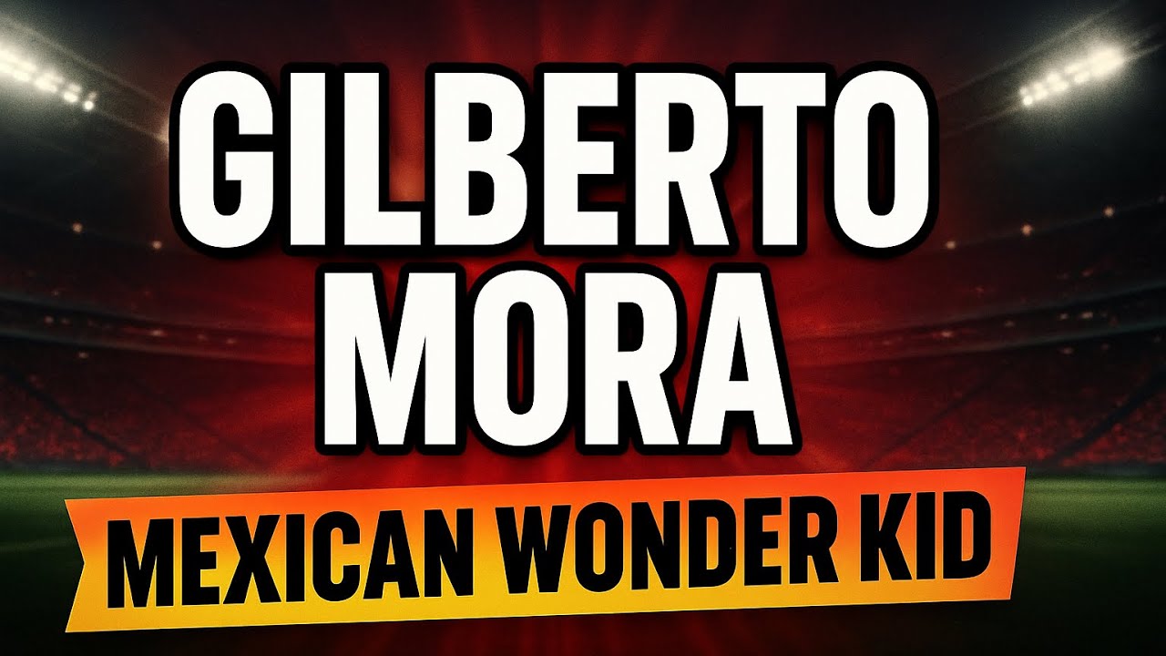 Gilberto Mora Mexican wonderkid! Next European star?