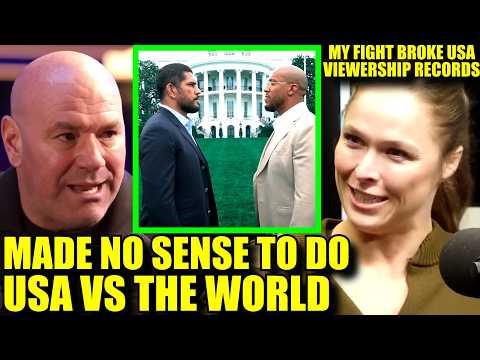 Dana White Reveals why he didn't set White House Fights as America vs World,Ronda vs Carano numbers background