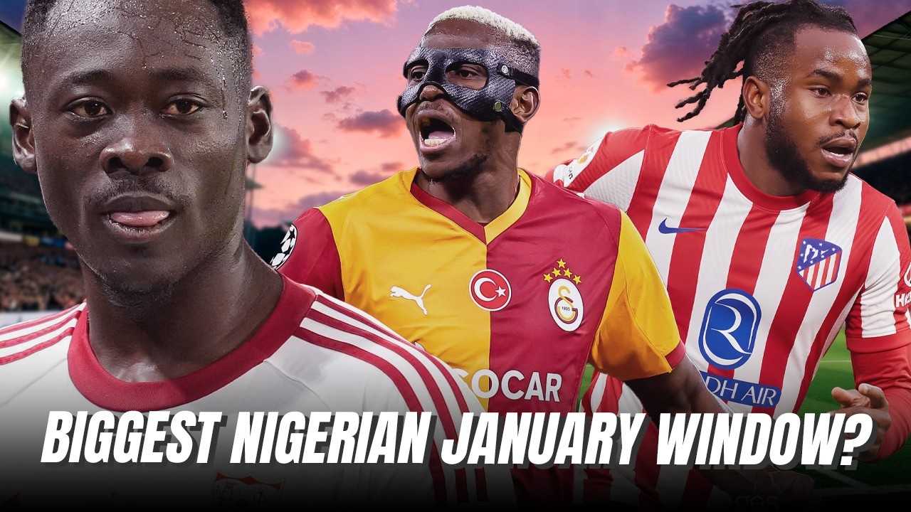 How Does The 2026 January Window Compare To Previous Winter Transfers Of Nigerian Players? background