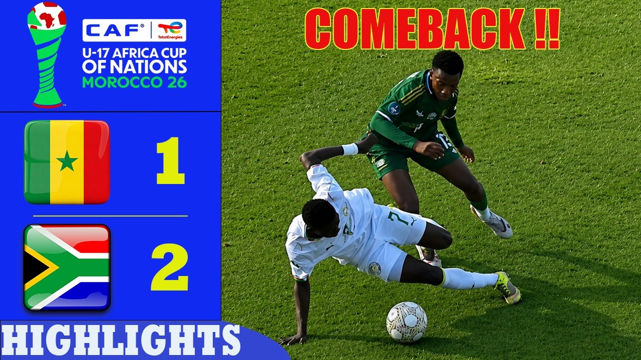 Senegal vs South Africa Highlights & All Goals | U17 Africa Cup of Nations 2026