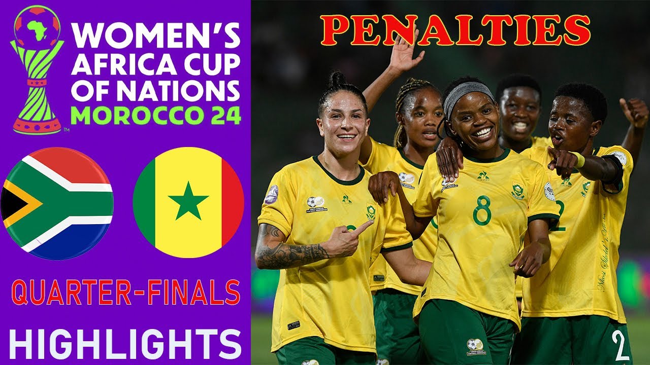 South Africa vs Senegal Highlights | QUARTER FINALS - CAF WOMEN'S AFRICA CUP OF NATIONS | 19-7-2025 background