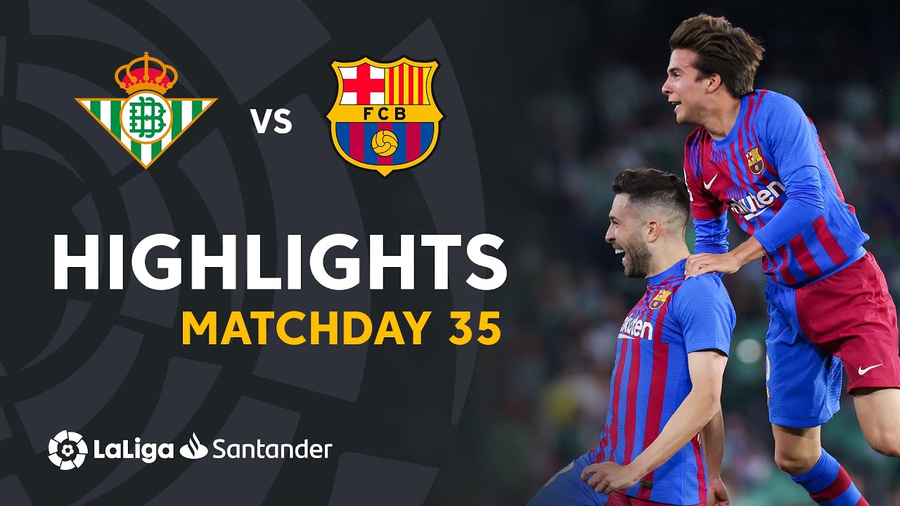 Resumen de Real Betis vs FC Barcelona (1-2) backdrop