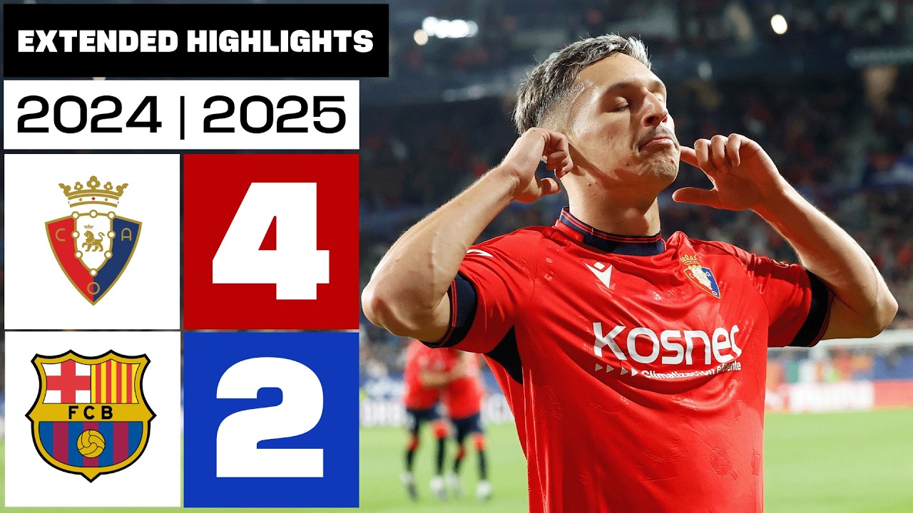 CA OSASUNA 4-2 FC BARCELONA 2024/25 | Resumen ampliado