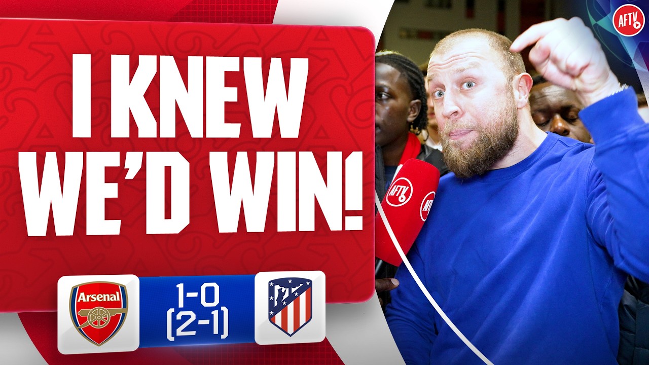 The Minute I Got In The Stadium I knew We’d Win! @goonerztherapy | Arsenal 1-0 Atlético Madrid background