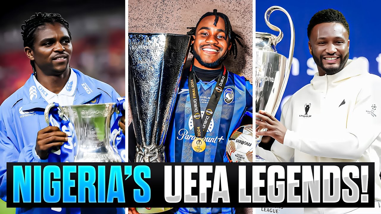 8 Nigerian Footballers Who Have Conquered European Football And Lifted UEFA Silverware