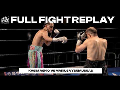 ๐ฅ FULL FIGHT REPLAY |Kashim Ashiq vs Marius Vysniauskas | May 24th