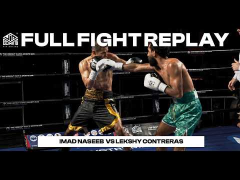 ๐ฅFULL FIGHT REPLAY | Imad Naseeb vs Lakshmy Contreras | May 24th background