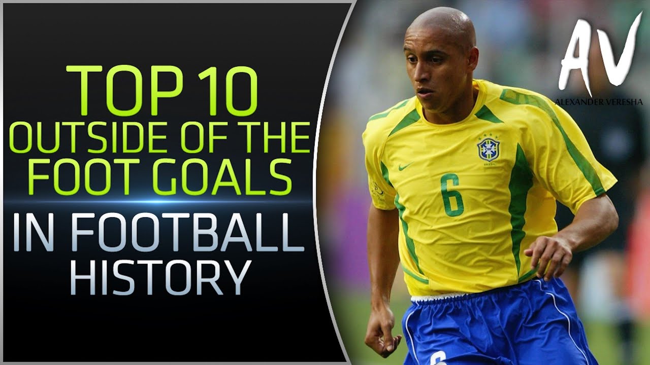 Top 10 Outside Of The Foot Goals In Football History backdrop