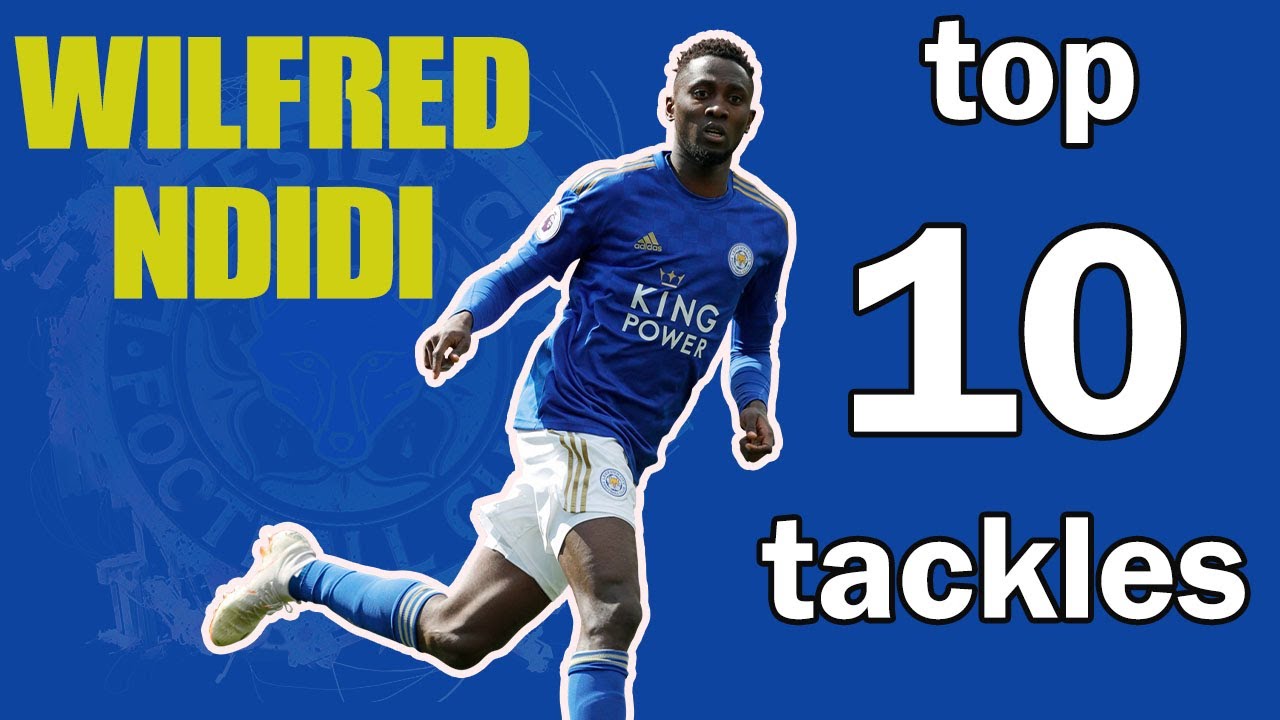 Top 10 Tackles Wilfred Ndidi 2020/21 Season background