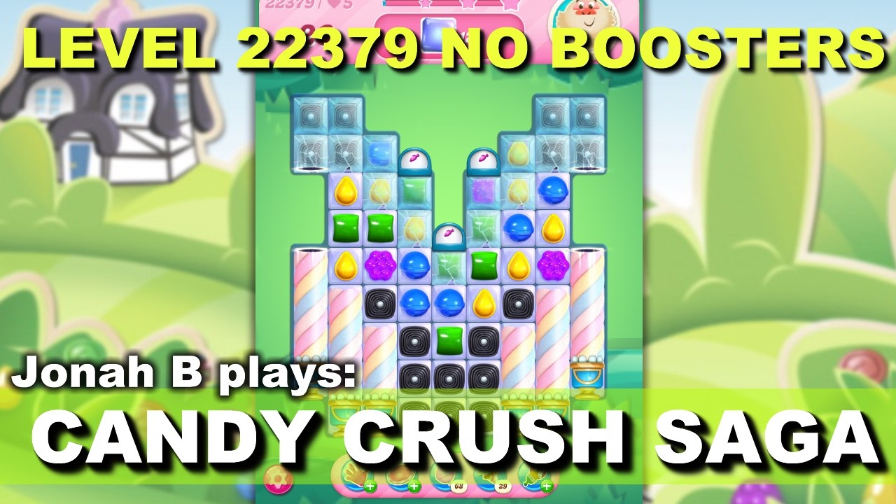 Candy Crush Saga Level 22379 No Boosters