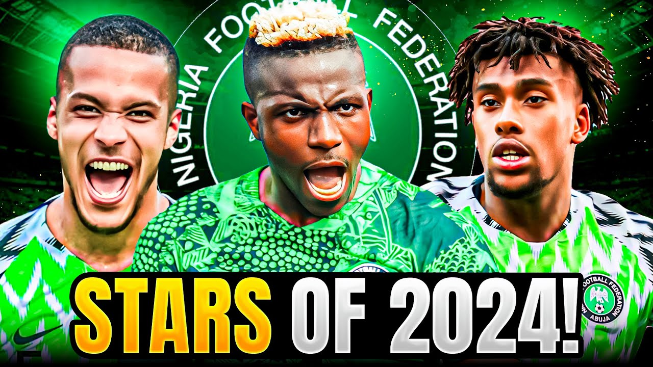 Top 12 Nigerian Football Stars Who Dominated 2024: Super Eagles’ Year Of Glory background
