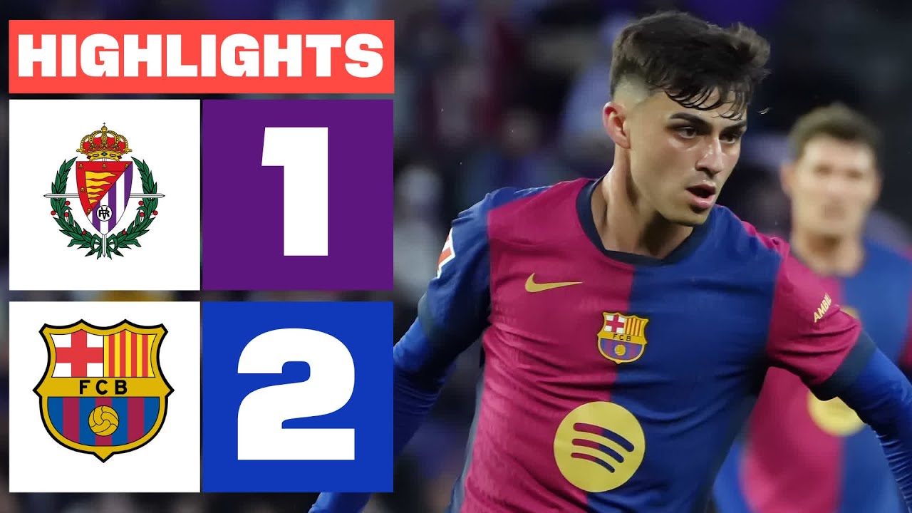 REAL VALLADOLID CF 1 - 2 FC BARCELONA I RESUMEN LALIGA EA SPORTS background