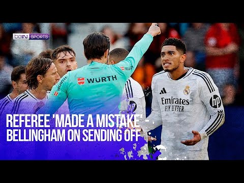 Bellingham on His Red Card: "The Referee Made a Mistake!" | LaLiga Controversy | beIN SPORTS USA