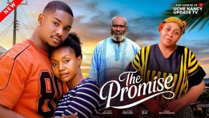 THE PROMISE ; VICTORY MICHAEL, BLESSING ONWUKWE, ANITA MERE, EMMA O.