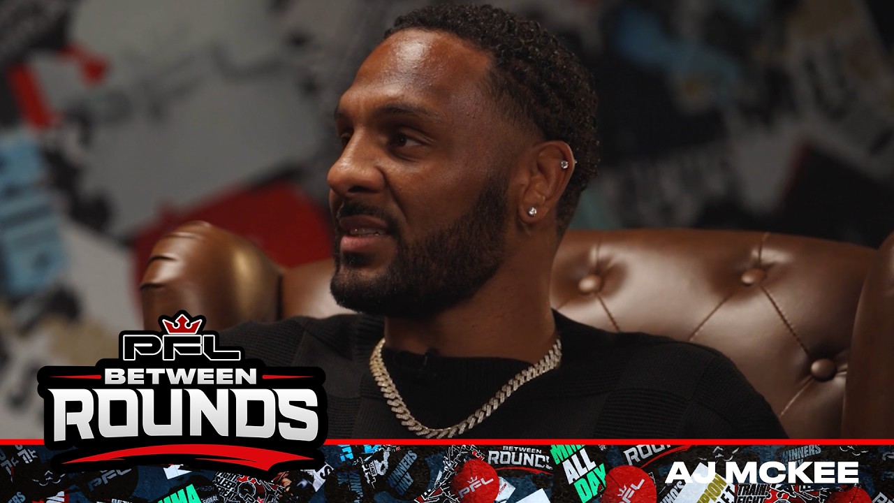 AJ McKee on PFL San Diego Main Event, Upbringing in MMA | Between Rounds w/Dan Hardy background