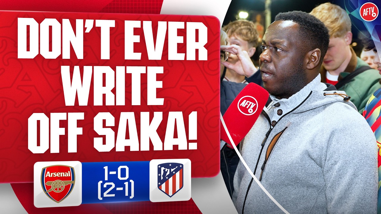 Don’t Ever Write Off Saka! (Jason) | Arsenal 1-0 Atlético Madrid