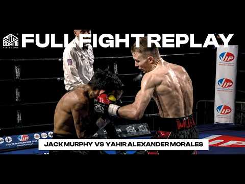 🥊FULL FLIGHT REPLAY |Jack Murphy vs Yahir Alexander Morales | May 24th background