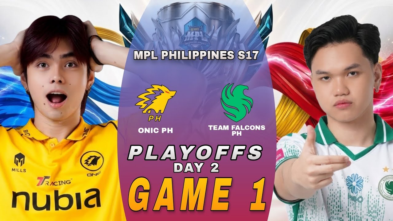 (GAME 1) ONIC PH VS TEAM FALCONS PH | PLAYOFFS DAY 2 BO 5 | MPL PH S17