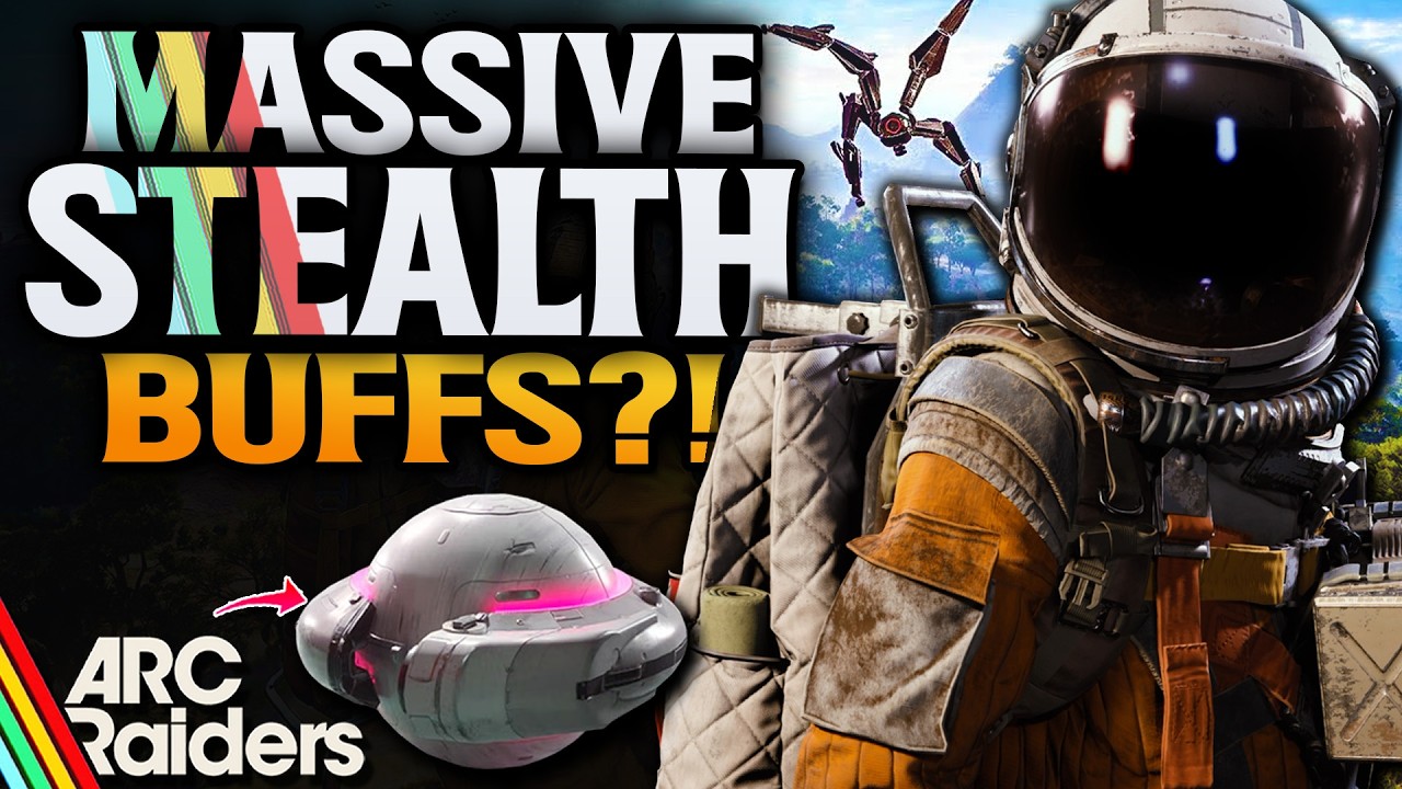 ARC Raiders Stealth Buff?! ARC Buffs & A New Addition!