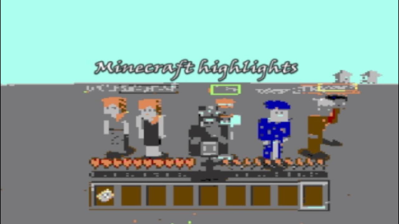 Minecraft highlights