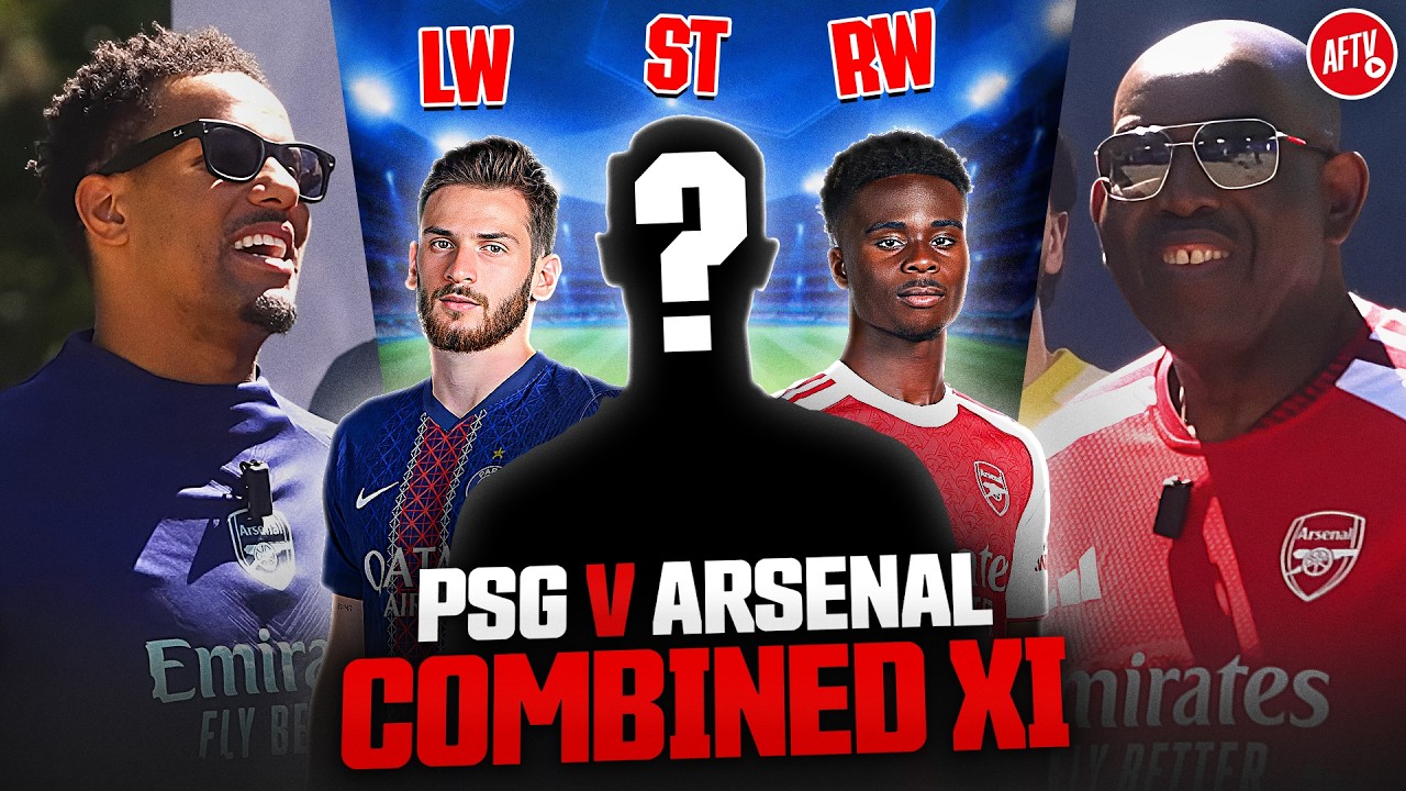 Arsenal & PSG Combined XI… Is There Room For Dembele?!