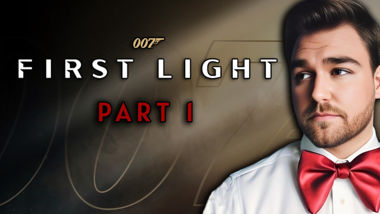 ► 007 First Light Full Playthrough | Part 1 Opening and Tutorials