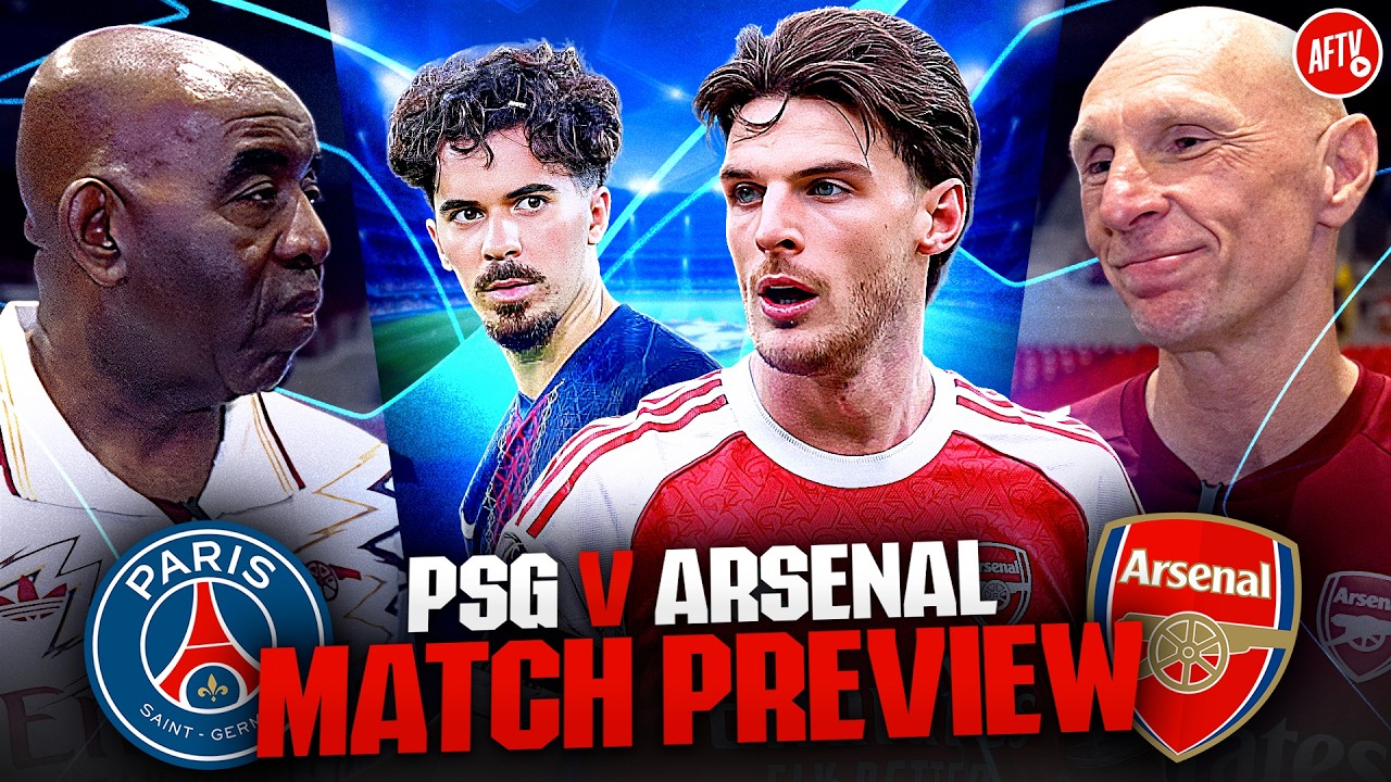 THE BIGGEST GAME IN ARSENAL'S HISTORY! | Arsenal vs PSG Match Preview