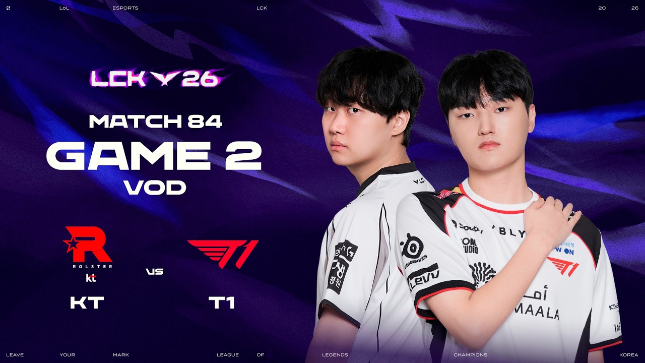 KT vs T1 | Match 84 Game 2 | 2026 LCK