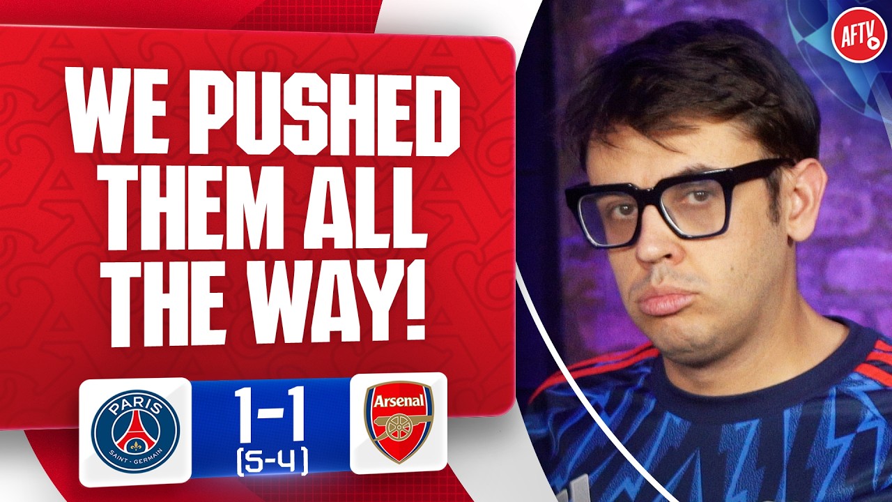 We Pushed Them All The Way! (Adam) | PSG 1-1 (5-4) Arsenal