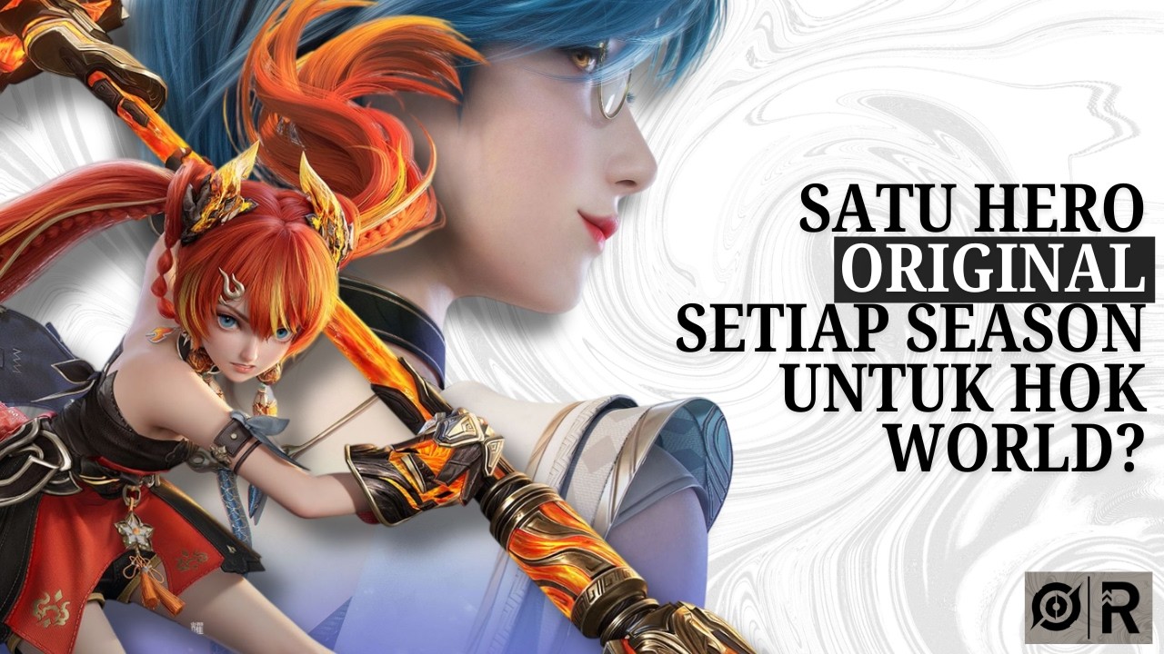 Tencent Rilis Lebih Banyak Hero Original Untuk Honor of Kings World!