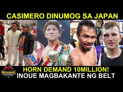 Casimero DINUMUG Sa Japan | Jeff Horn Demand 10 MILLION Laban Kay Pacquiao | Inoue Magbabakante Na