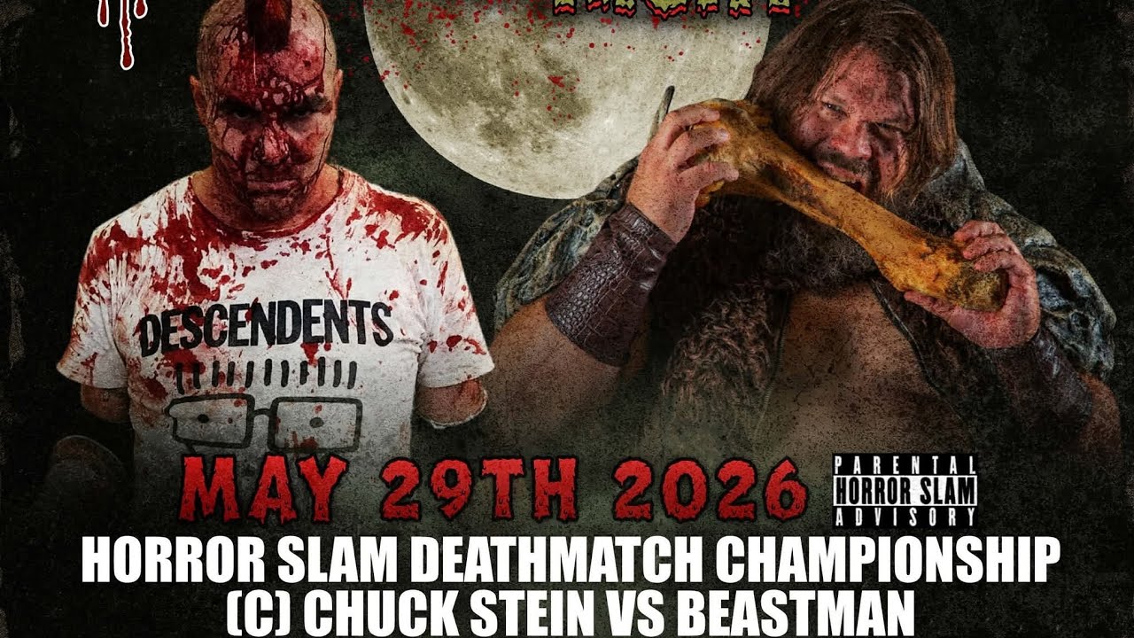 Horrorslam: Beastman Husk vs. Chuck Stein + Soultaker Returns 5/29/26