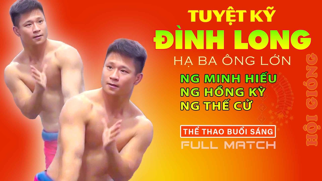 TUYỆT CHIÊU CỦA QUÁI KIỆT "NG ĐÌNH LONG" hạ gục 3 cao thủ làng vật Việt Nam..