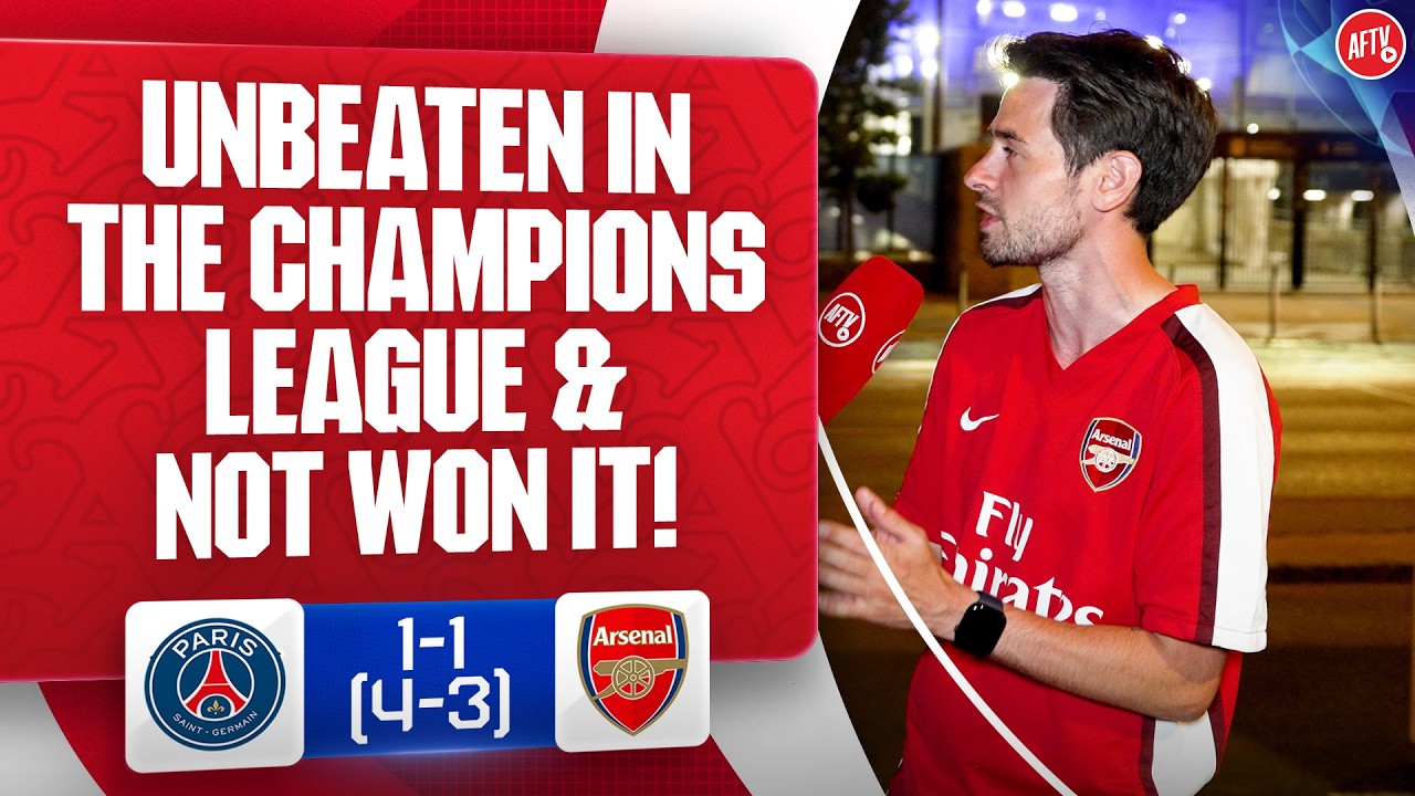 Unbeaten In The Champions League & Not Won It! (Connor) | PSG 1-1 (4-3) Arsenal