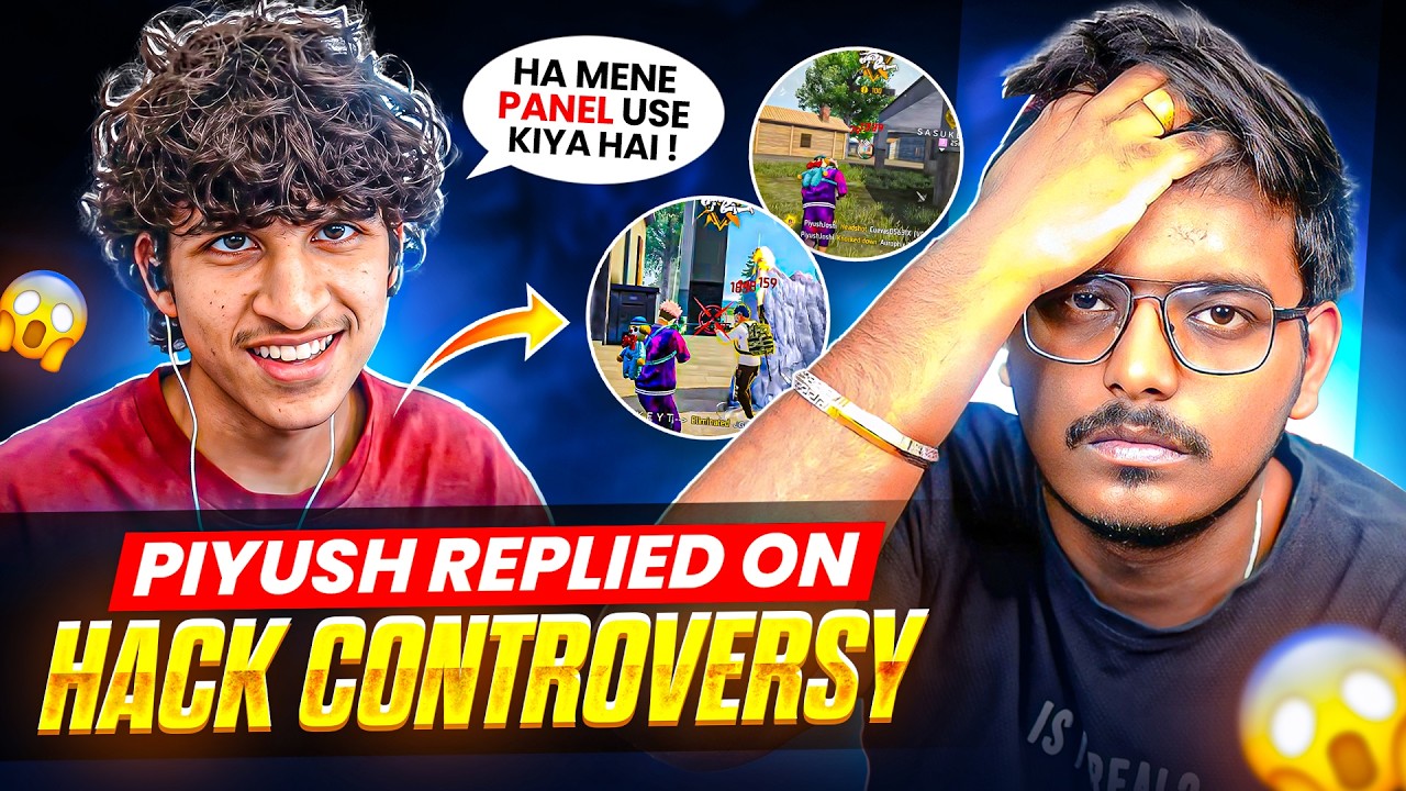 Piyush Joshi Finally REACTS On Hack Controversy 😳 Why He Used Panel? !! BANNED FROM FF COMMUNITY😲