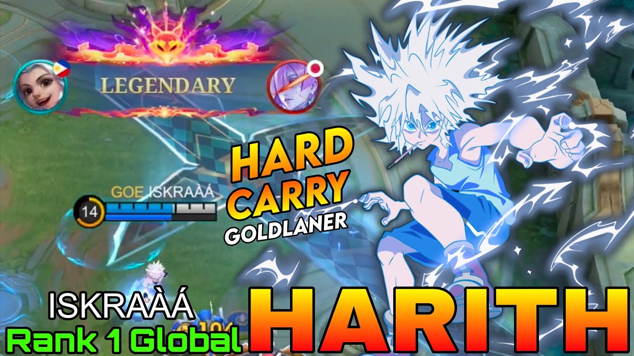 Goldlaner Harith Hard Carry Mode - Top 1 Global Harith by ISKARAÀÁ - Mobile Legends