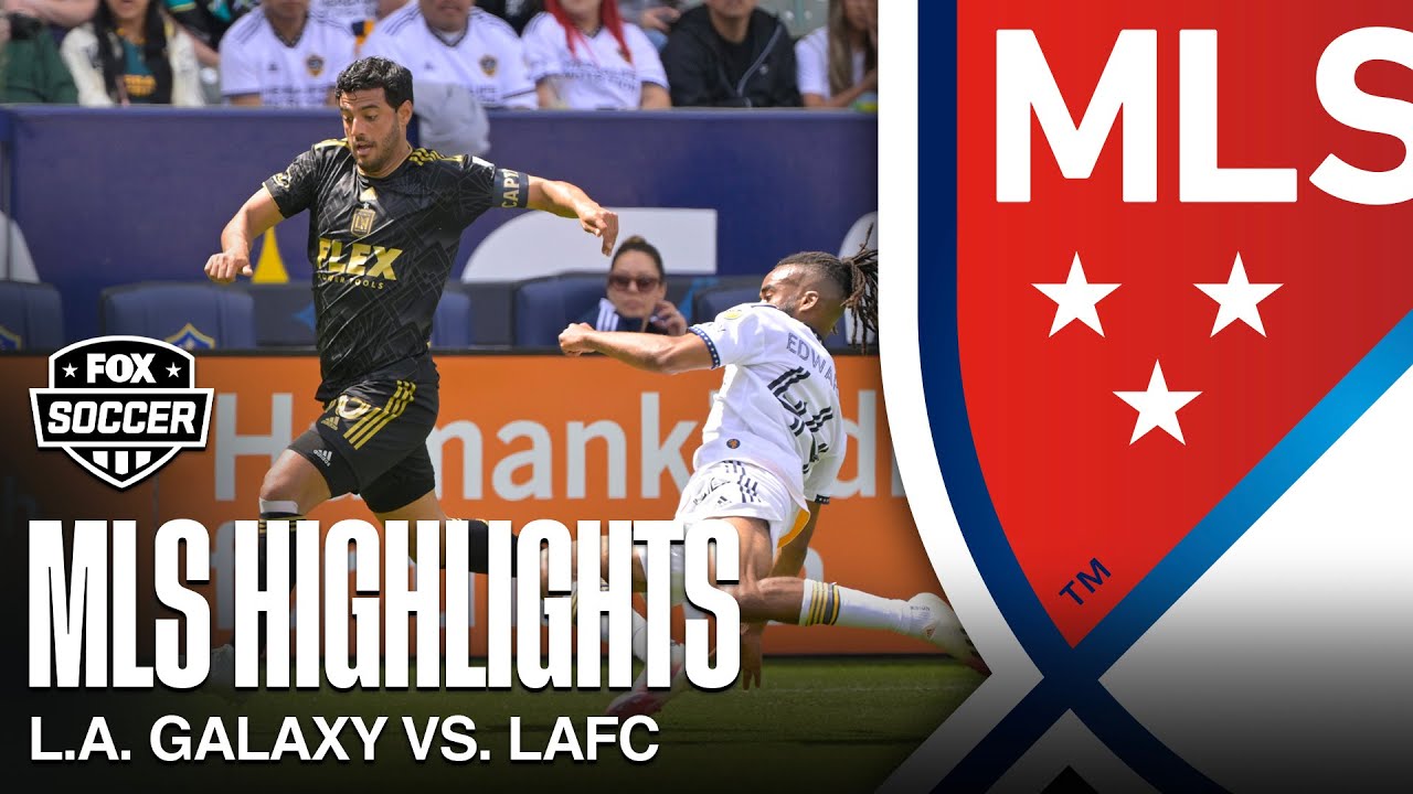 El Tráfico: L.A. Galaxy vs. LAFC Highlights | MLS on FOX background