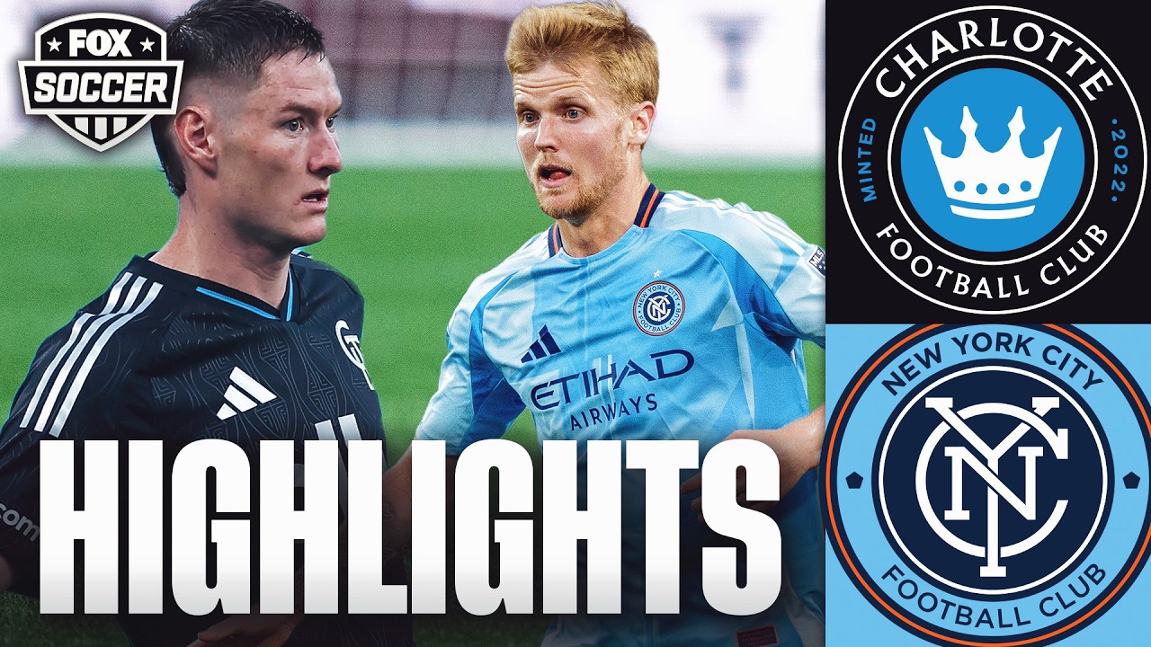 Charlotte FC vs New York City FC Highlights ⚽️ FOX Soccer background