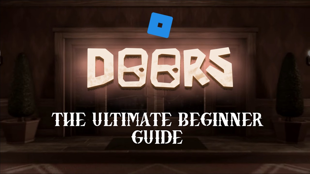 ROBLOX DOORS - The Ultimate Beginner Guide