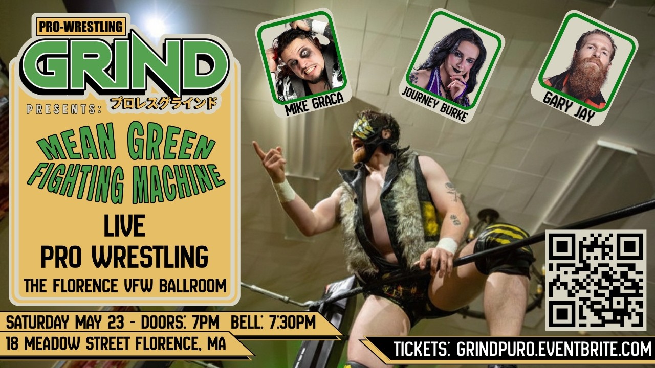 Pro Wrestling Grind Presents: MEAN GREEN FIGHTING MACHINE - FULL SHOW - 5/23/26 2026-06-01 07:52 background