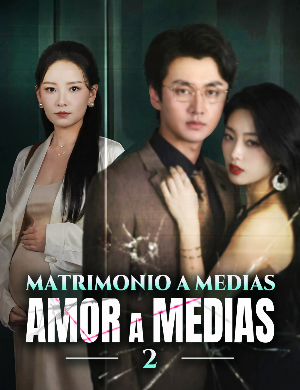 Matrimonio a medias, amor a medias  2 poster
