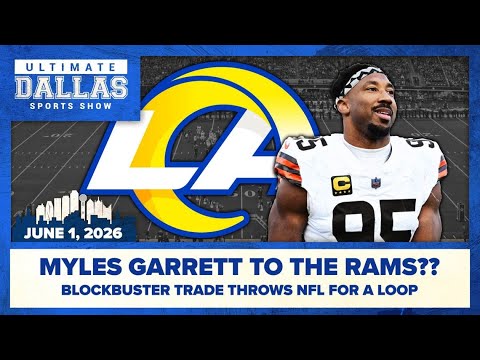 Myles Garrett going to the Rams?? | Ultimate Dallas Sports Show background