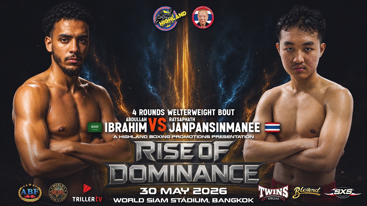 Abdullah Ibrahim 🇸🇦 VS Ratsapath Janpansinmanee 🇹🇭 | 4 Rounds Welterweight Bout | May 30, 2026 background