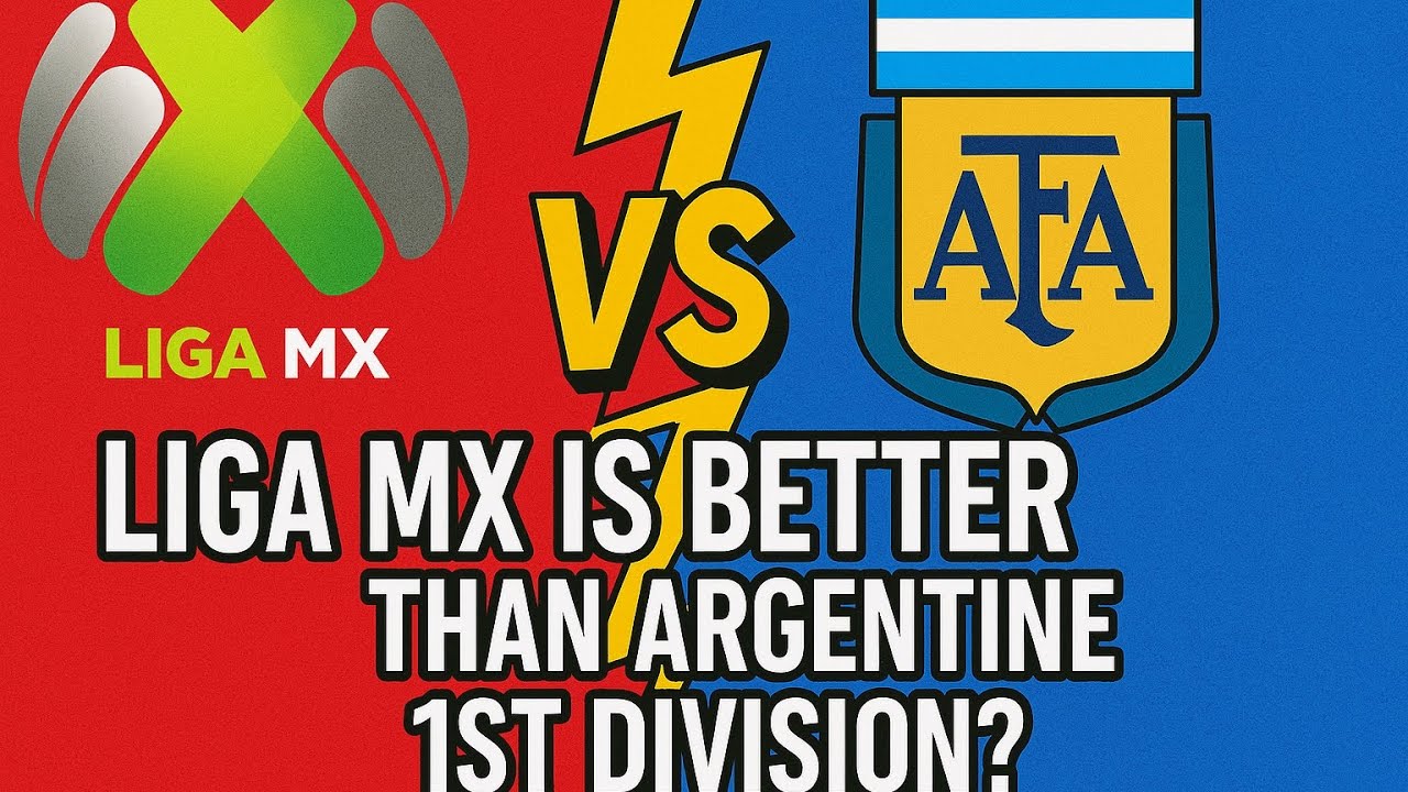 Liga MX better than Argentina 1st Div? background