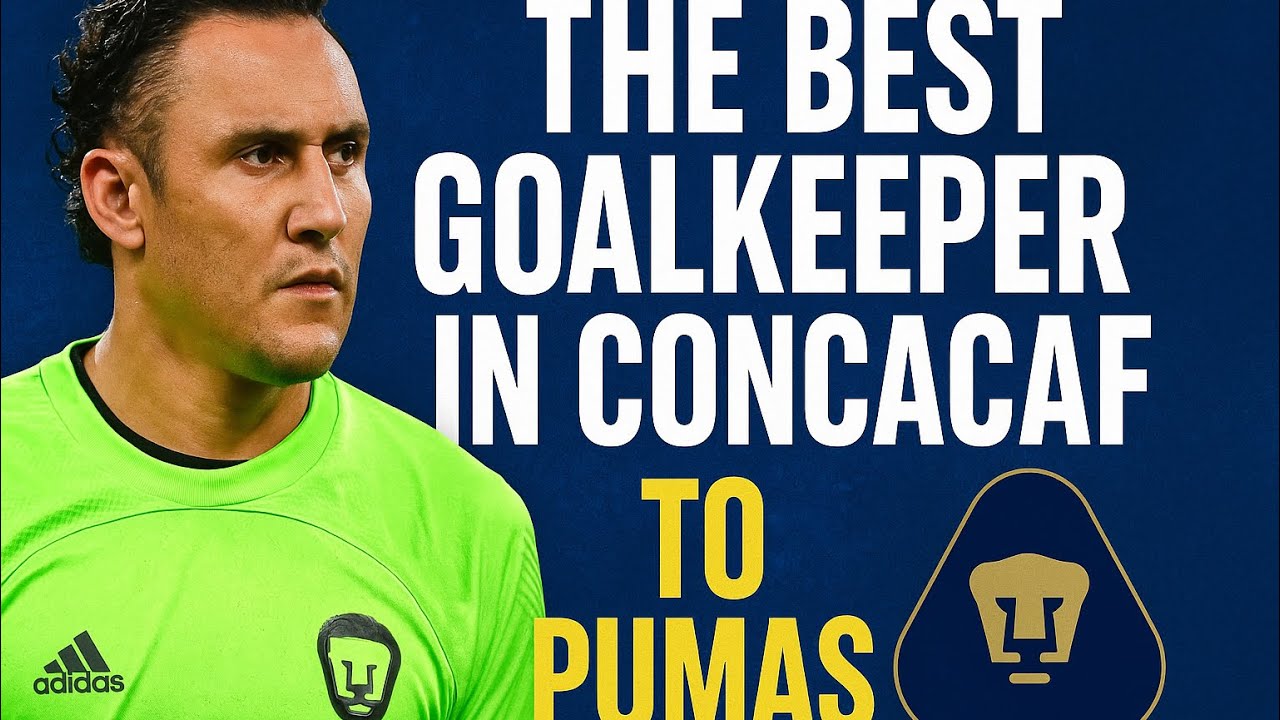 Keylor Navas to Liga MX? #UNAM background