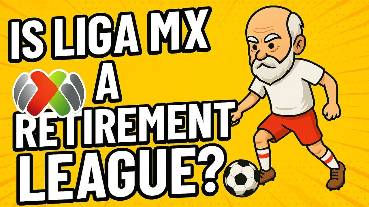 Is Liga MX a retirement league? background