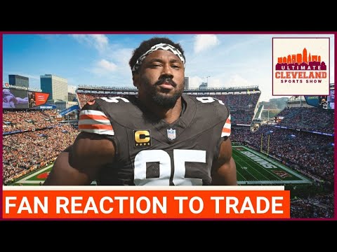 Cleveland Browns fans are ANGRY about the Myles Garrett trade background