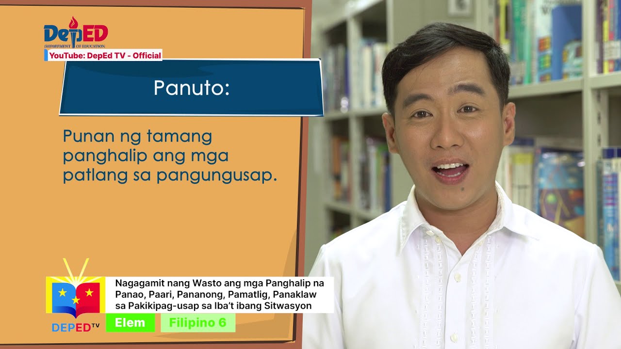 Grade 6 Filipino Q1 Ep9: Nagagamit ng Wasto ang mga Panghalip na Panao, Paari, Pananong, Pamatlig... backdrop