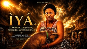 IYA - AN AFRICAN YORUBA MOVIE